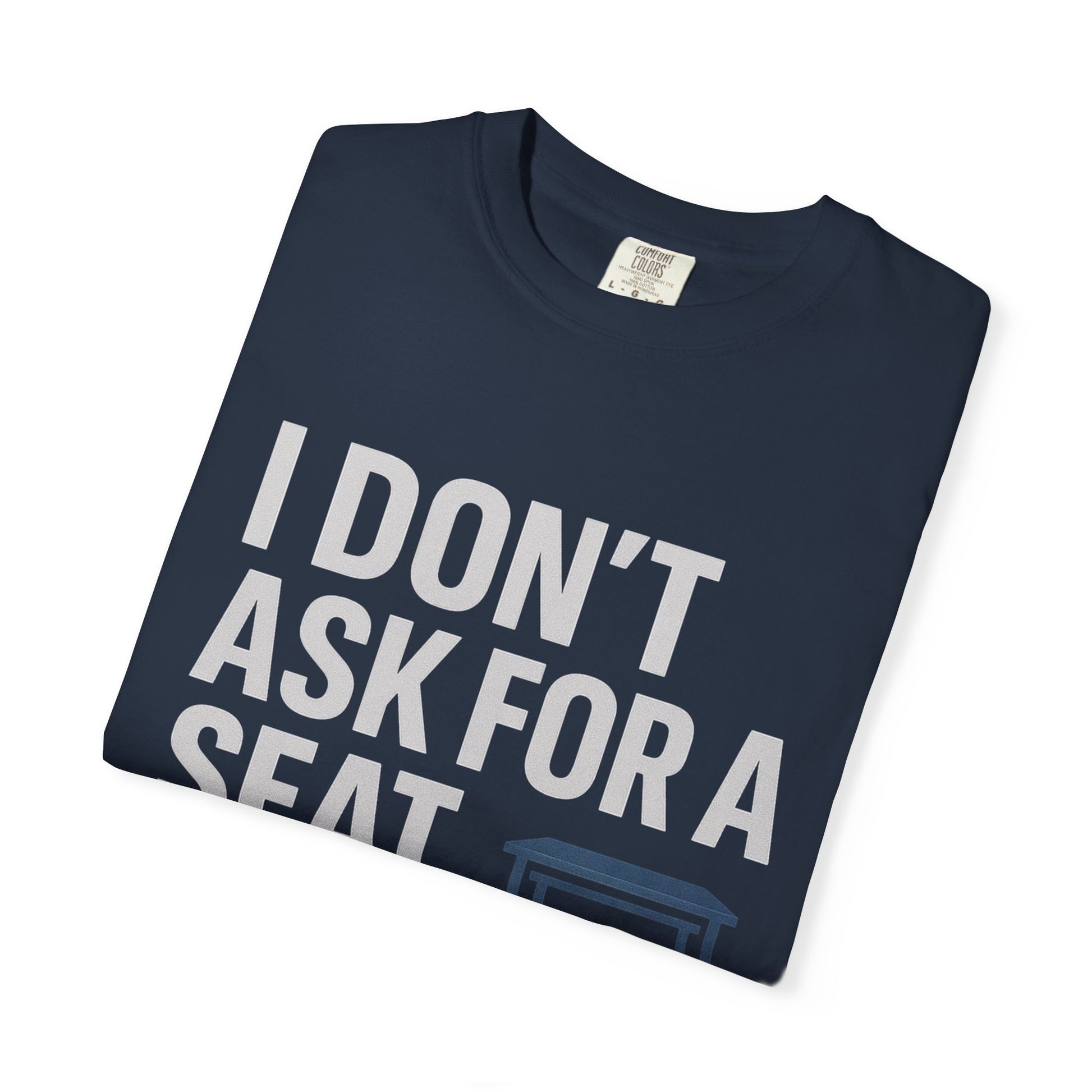 Empowerment Quote T-Shirt, Motivational Garment-Dyed Tee, Casual Wear, Gift for Achievers, Everyday Inspiration