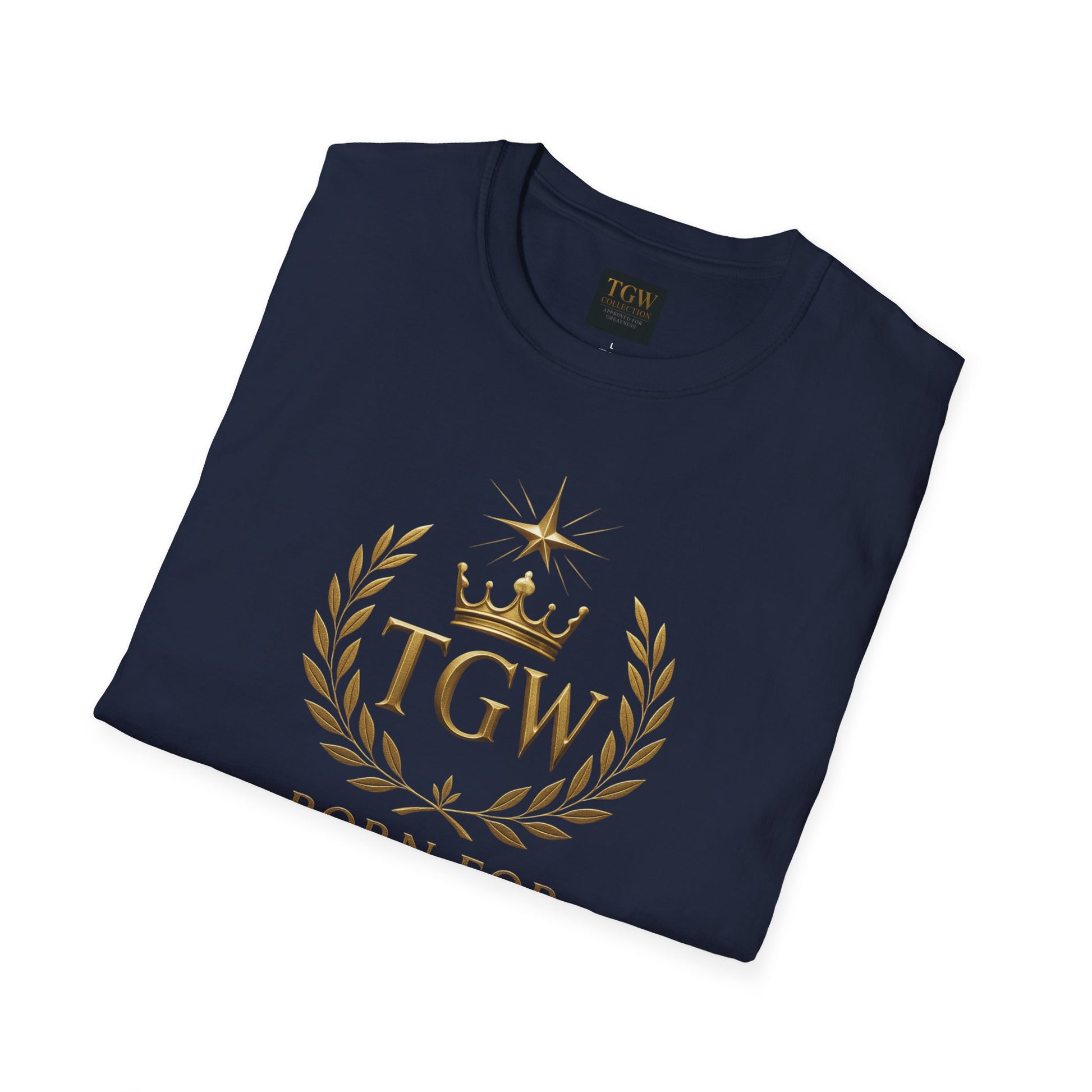 Born for Greatness T-Shirt, Motivational Tee, Inspirational Shirt, Gift for Graduates, Casual Wear