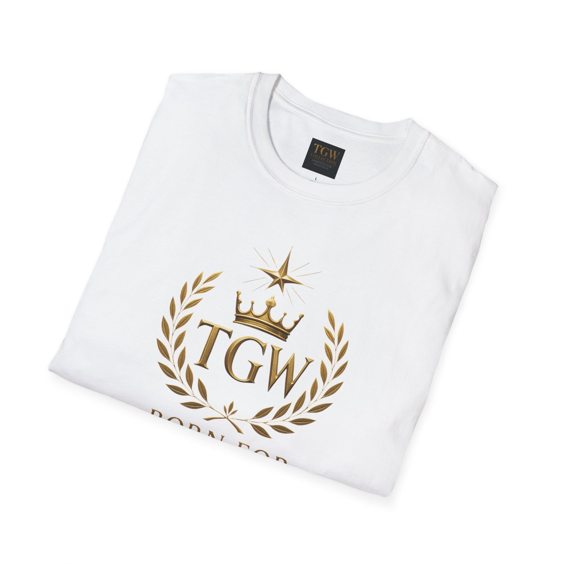 Born for Greatness T-Shirt, Motivational Tee, Inspirational Shirt, Gift for Graduates, Casual Wear
