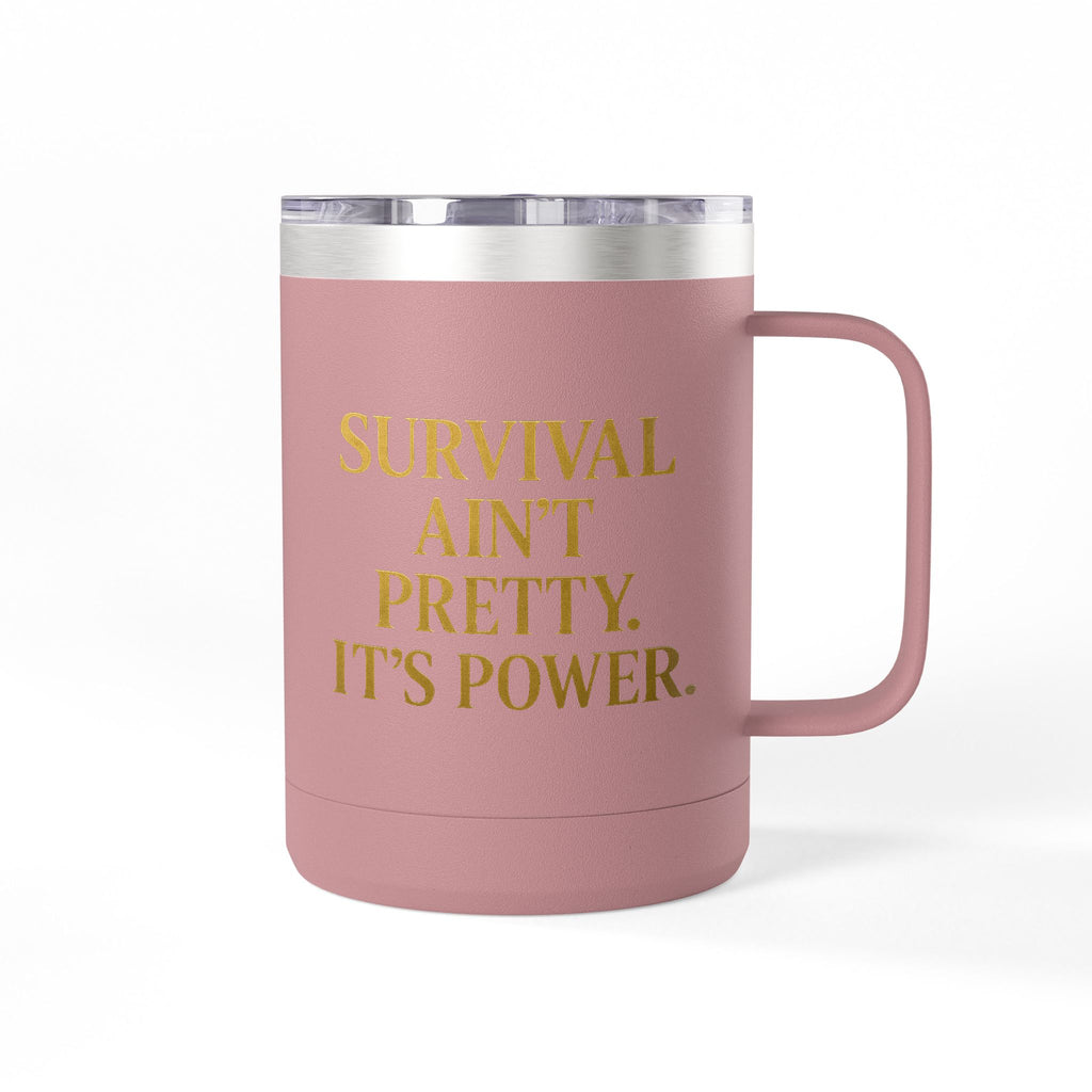 Empowering Coffee Mug Tumbler - Inspirational Gift, Motivational Drinkware, Unique Home Decor, Customizable Party Favor, Survival Quote