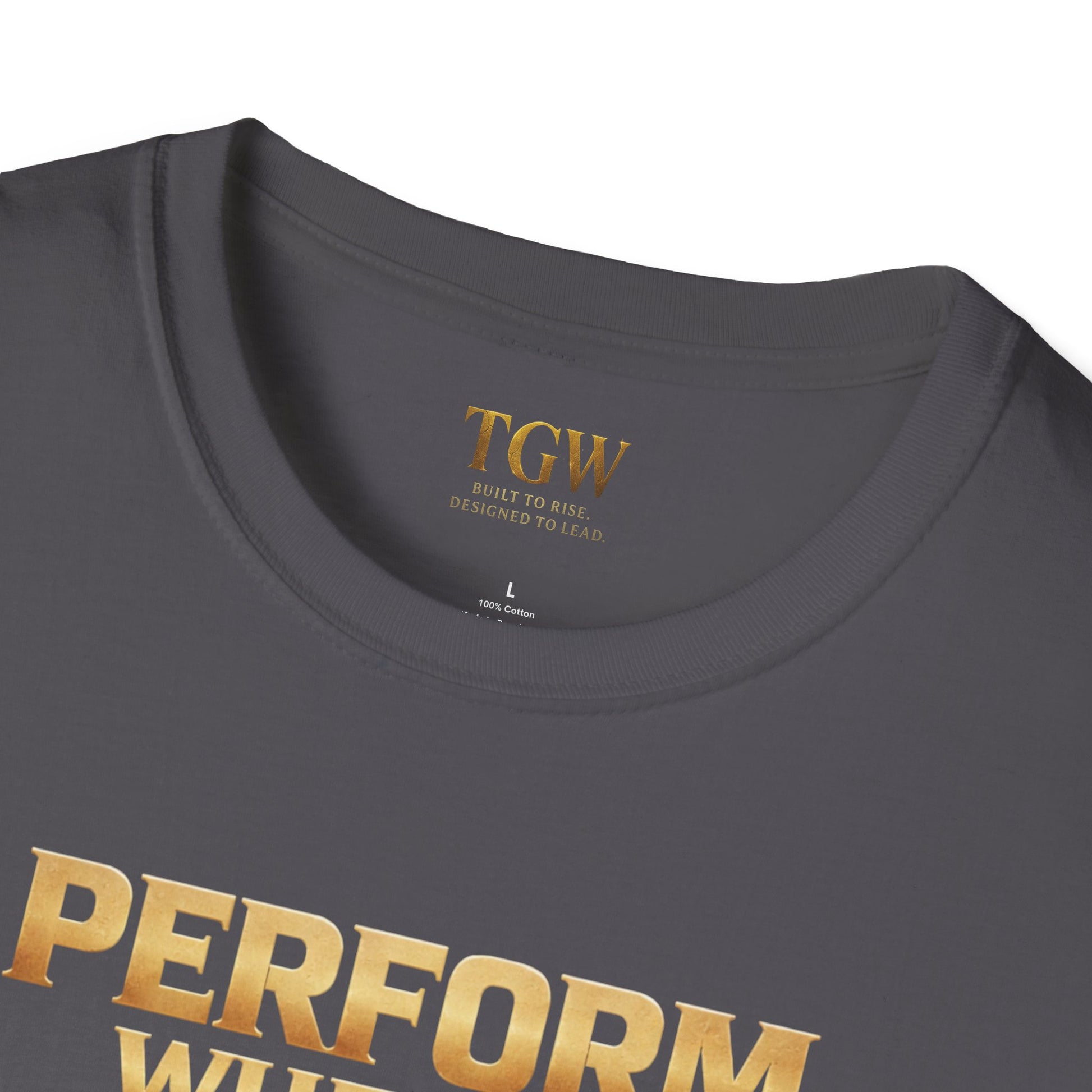 TGW Collection Greatness Approved - "Perform When It Matters"  Softstyle T-Shirt