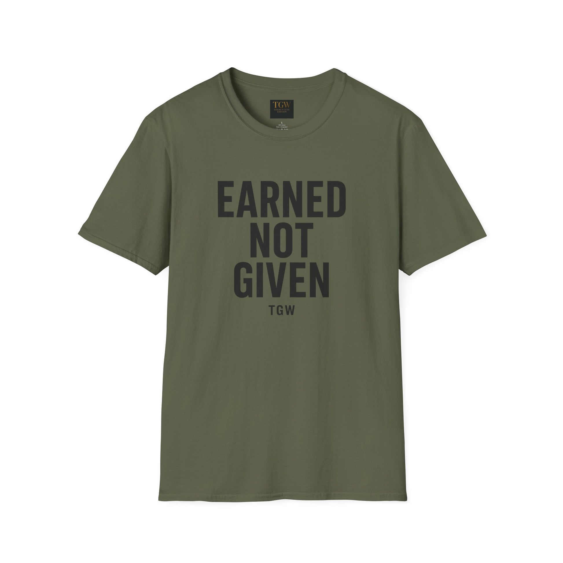 Earned Not Given Soft style T-Shirt | Motivational Tee | Fitness Gift | Everyday Wear | Inspirational Quotes | Gym Apparel |