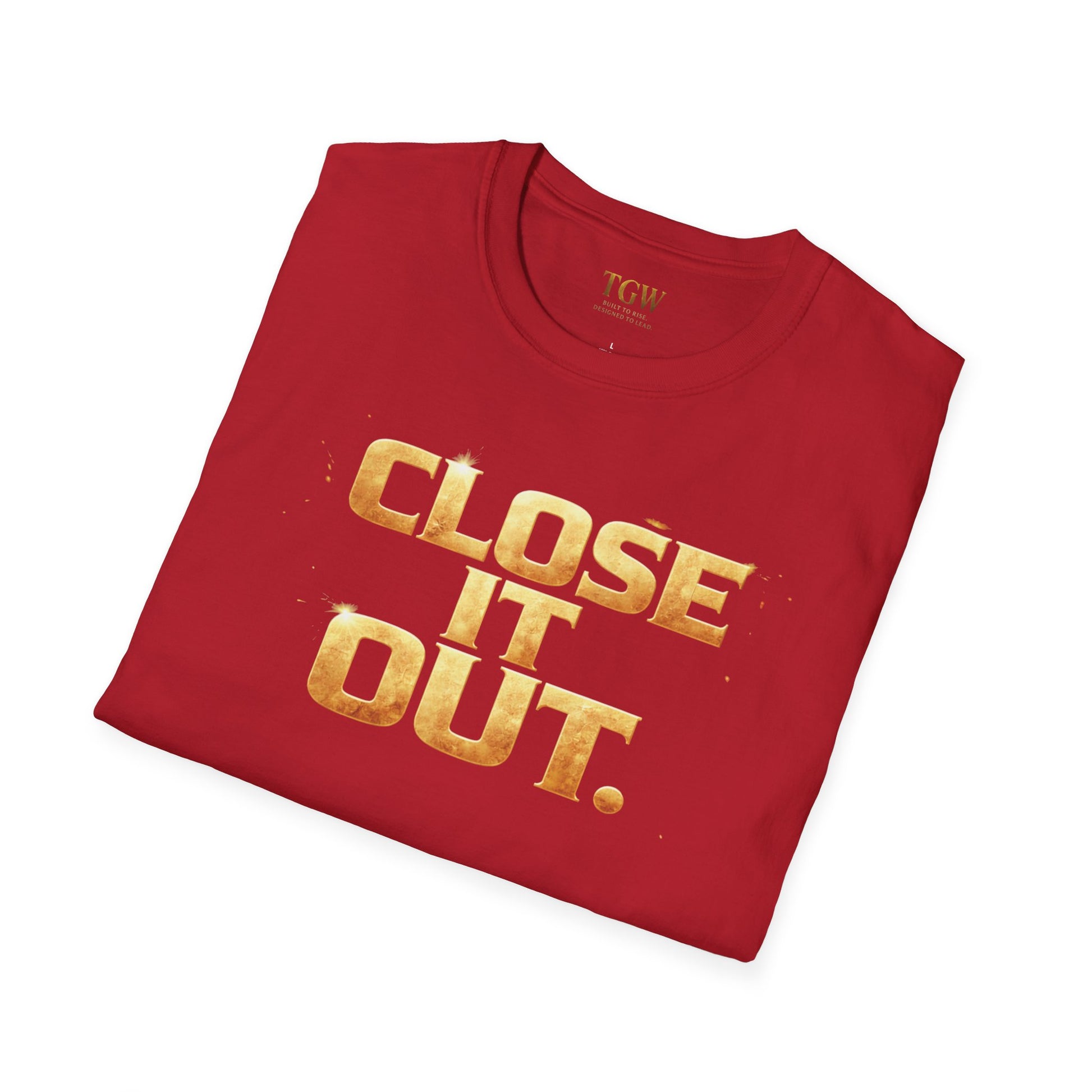 TGW Collection Greatness Approved TM - "Close It Out"  Softstyle T-Shirt