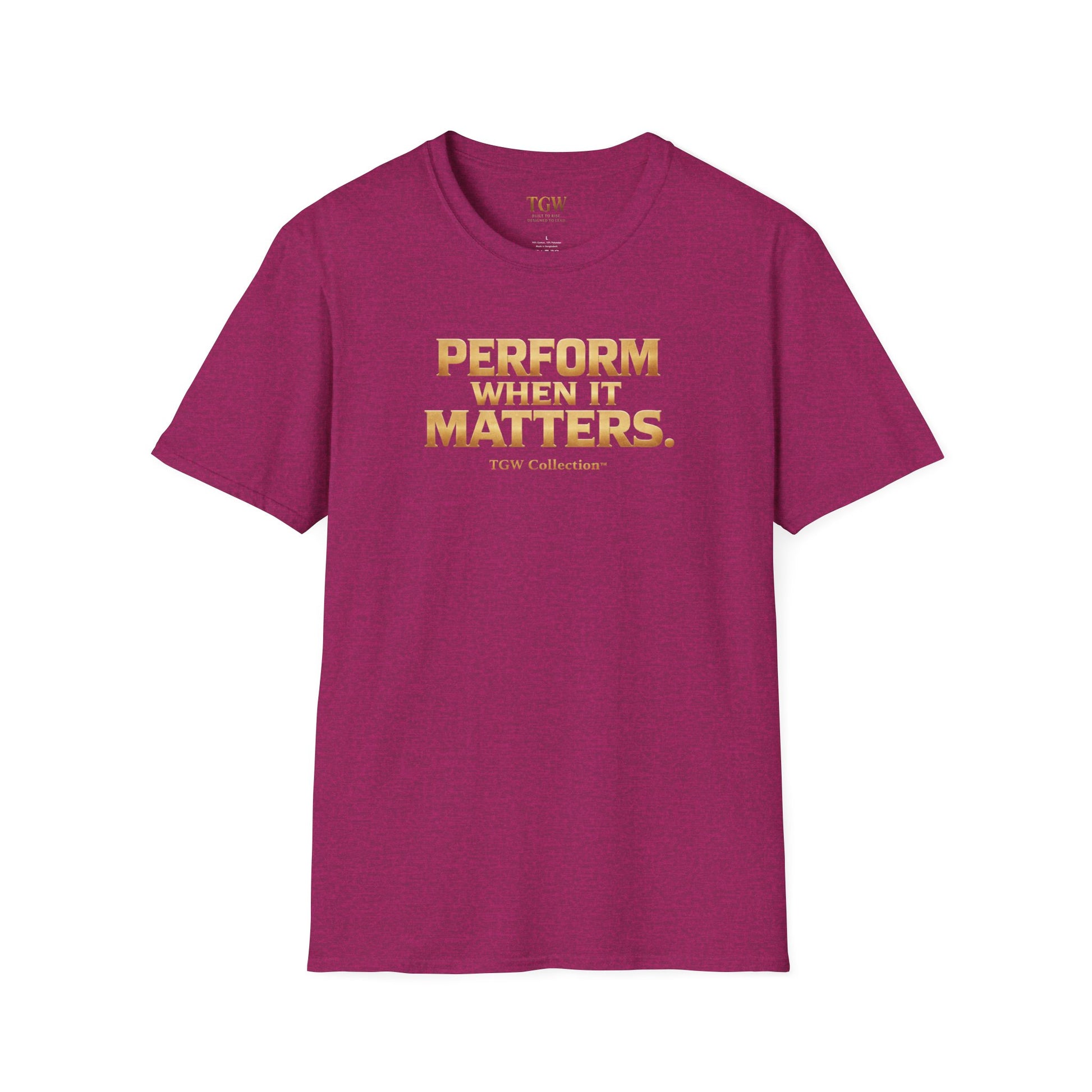 TGW Collection Greatness Approved - "Perform When It Matters"  Softstyle T-Shirt