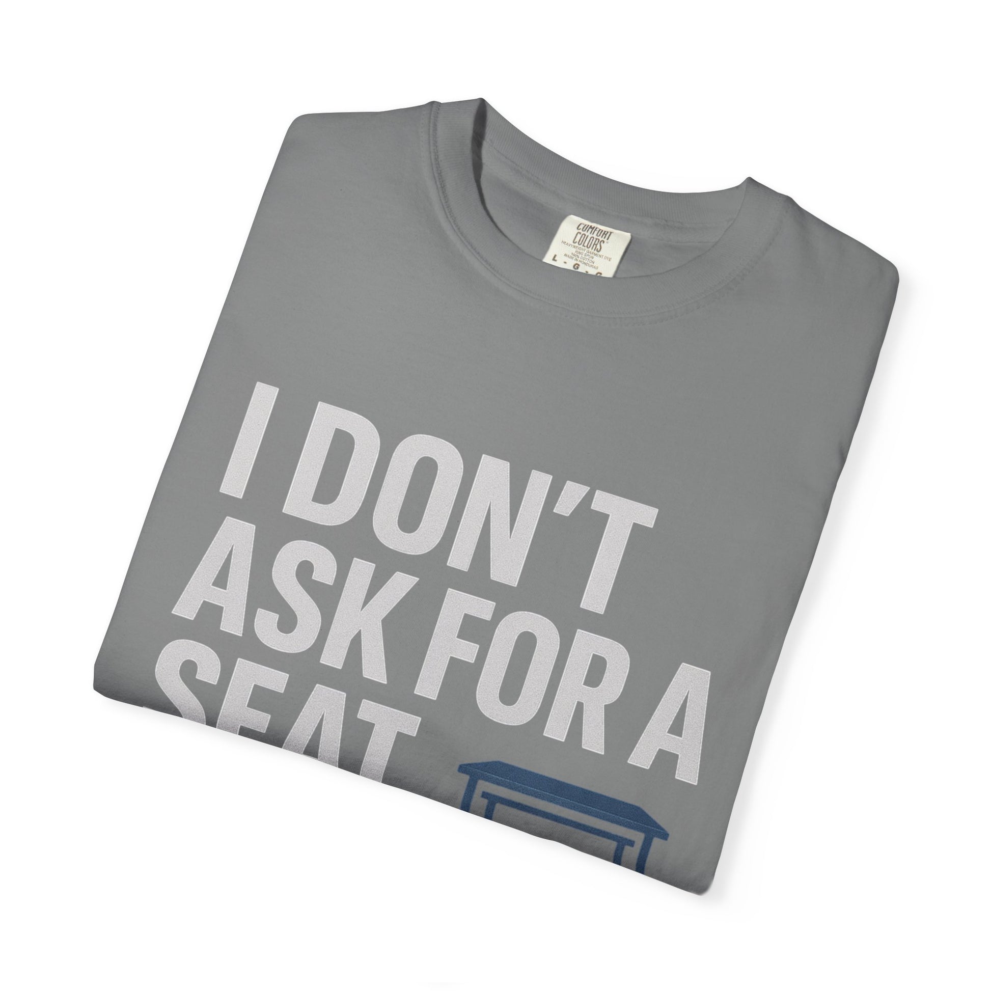 Empowerment Quote T-Shirt, Motivational Garment-Dyed Tee, Casual Wear, Gift for Achievers, Everyday Inspiration