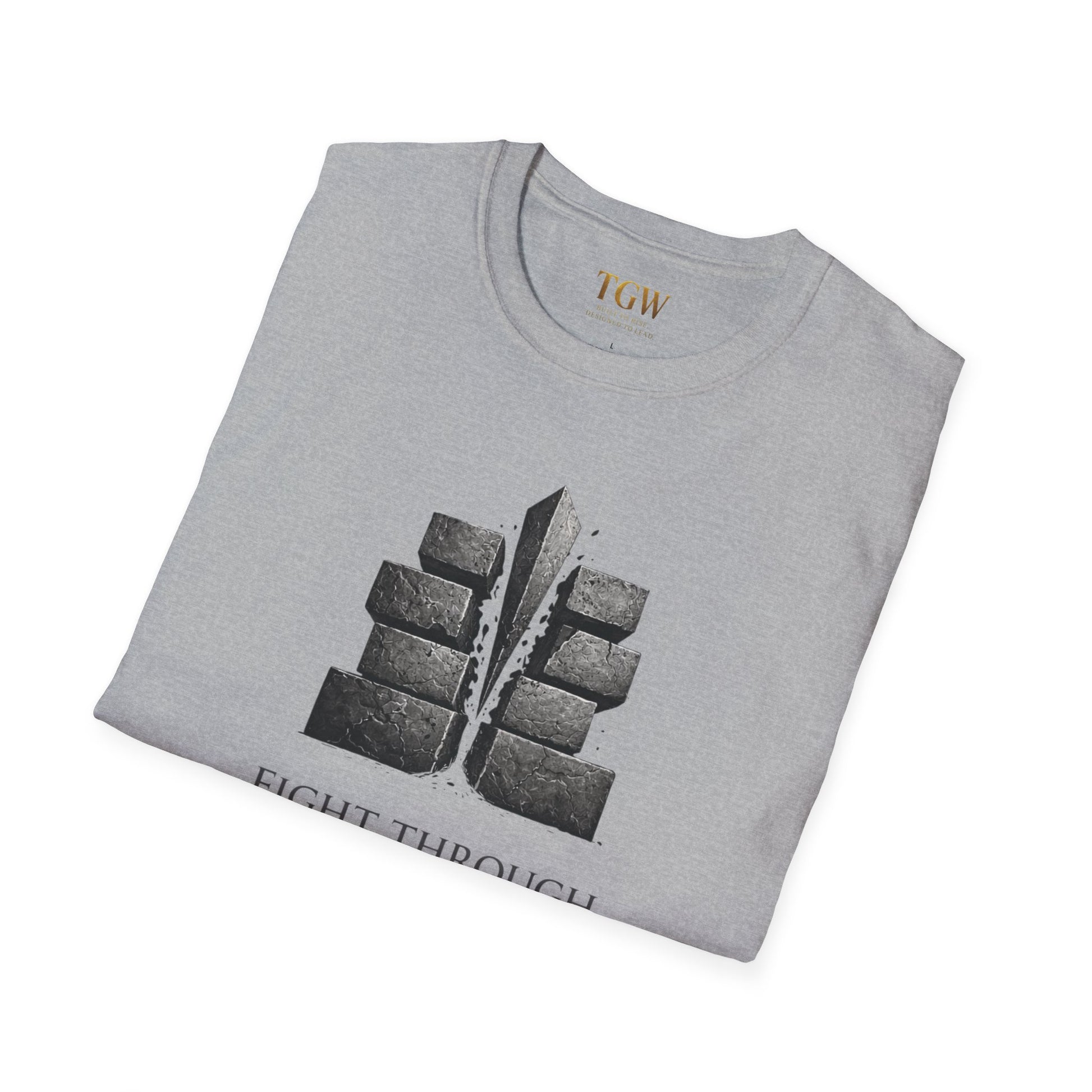 Fight Through (TGW Collection Greatness Approved)  Softstyle T-Shirt
