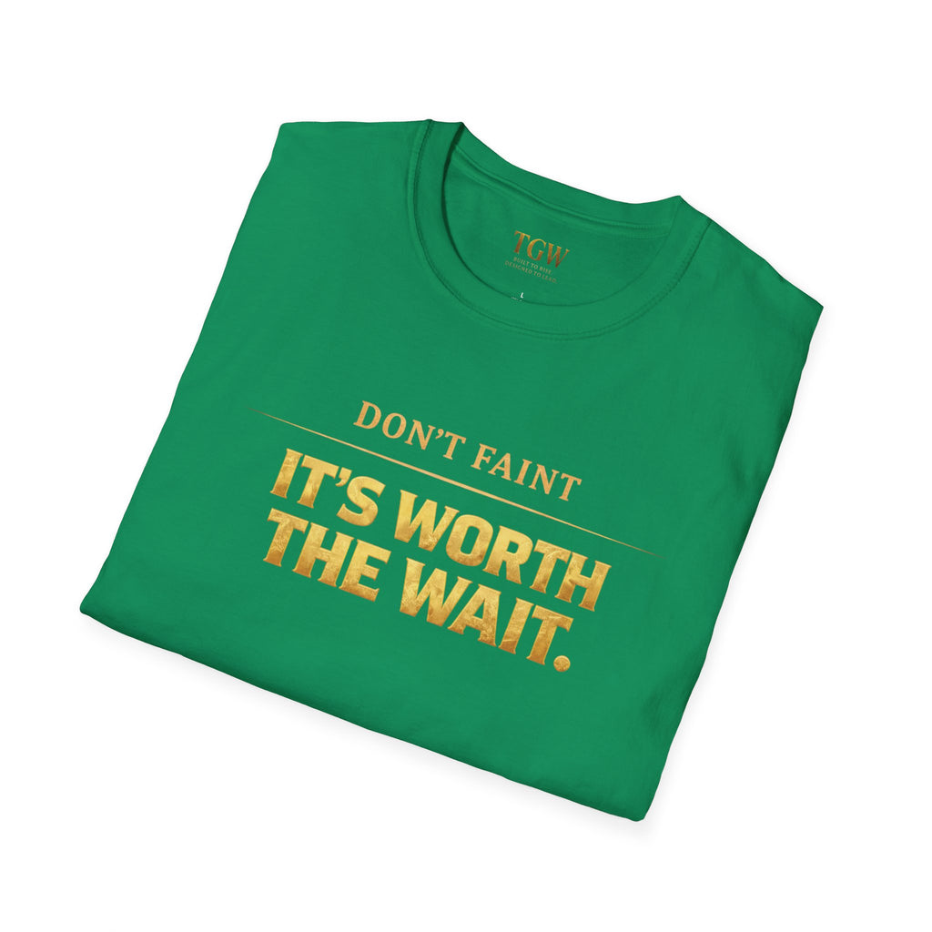 TGW Collection - Greatness Approved TM - "Don't Faint: Softstyle T-Shirt