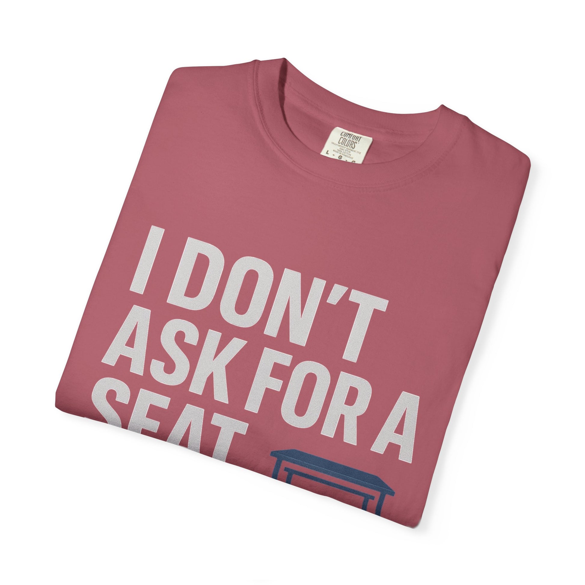 Empowerment Quote T-Shirt, Motivational Garment-Dyed Tee, Casual Wear, Gift for Achievers, Everyday Inspiration