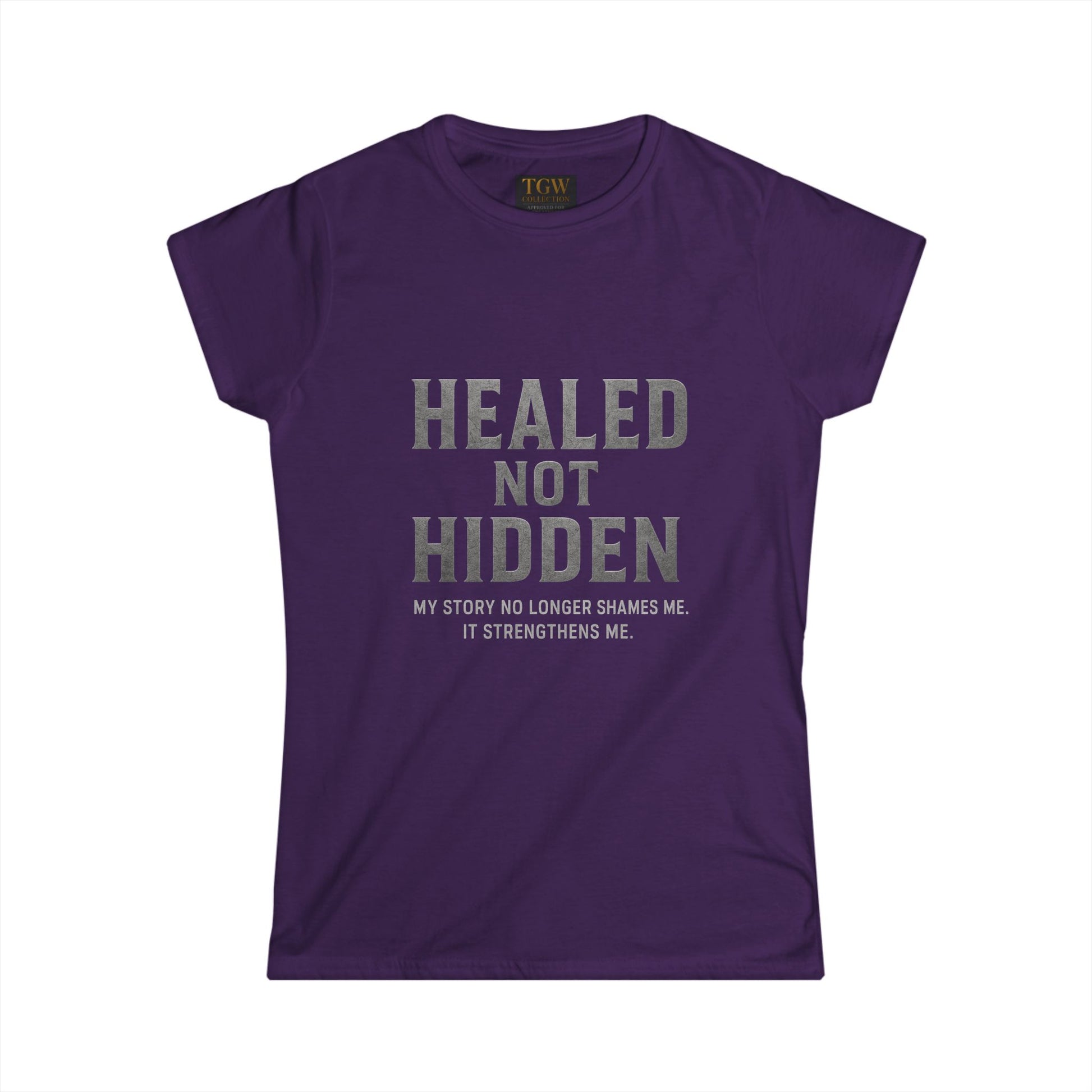 Empowering Women's Softstyle Tee - "Healed Not Hidden" Inspirational Shirt, Motivational Gift, Self-Love Apparel, Recovery Message