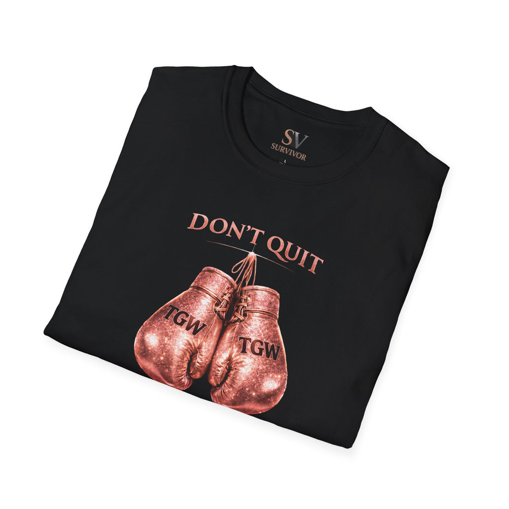 Rose Gold Energy Fight and Never Quit -  Softstyle T-Shirt