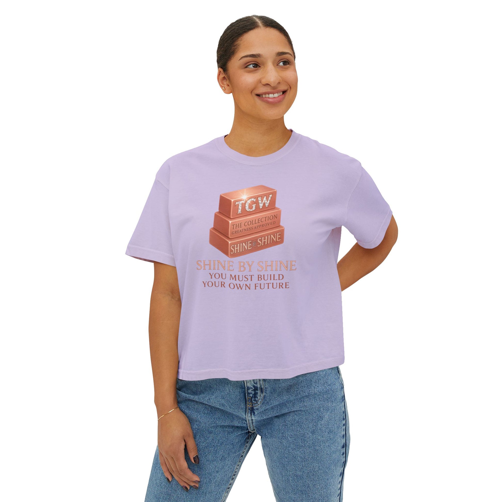 Shine By Shine Boxy Tee - You Must Build Your Own Future Motivational Women's T-Shirt