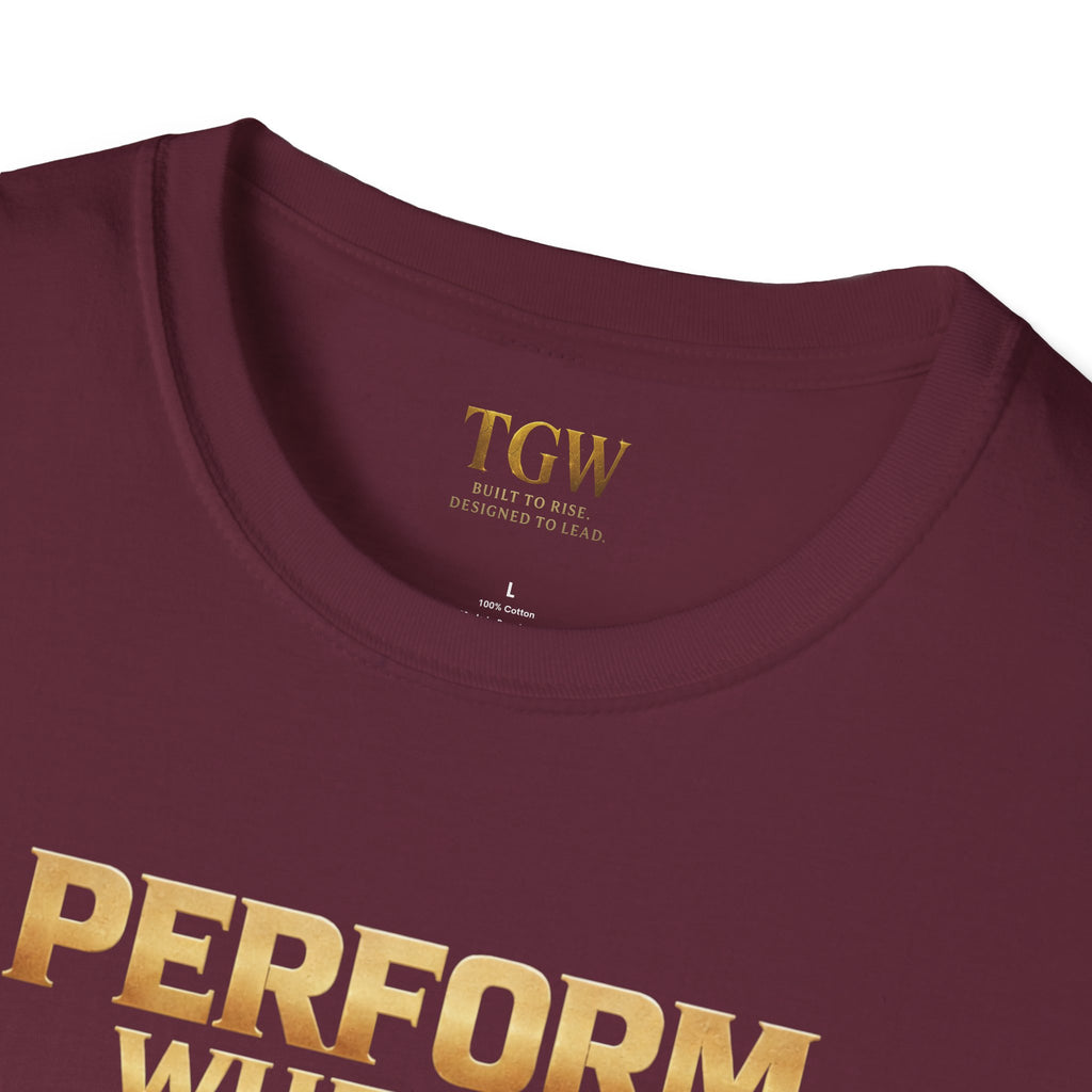 TGW Collection Greatness Approved - "Perform When It Matters"  Softstyle T-Shirt