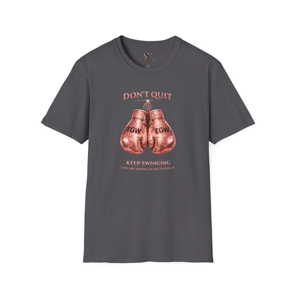 Rose Gold Energy Fight and Never Quit -  Softstyle T-Shirt