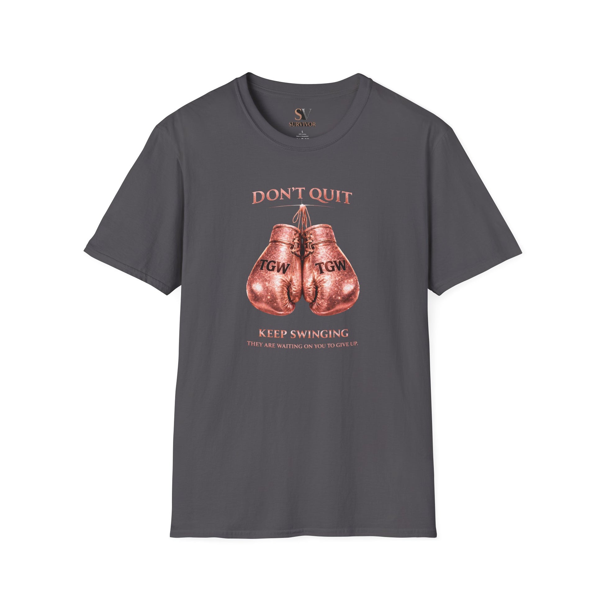Rose Gold Energy Fight and Never Quit -  Softstyle T-Shirt