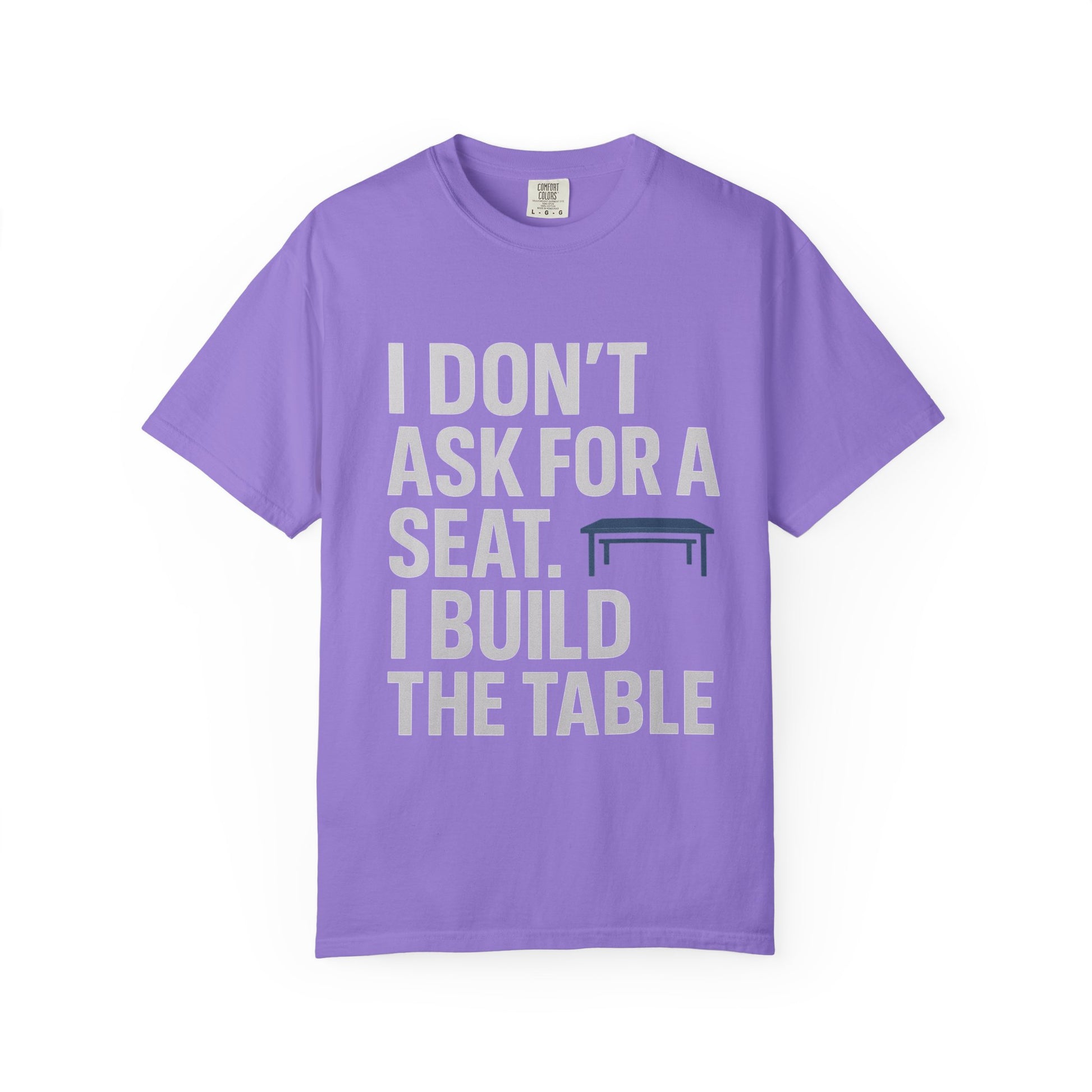 Empowerment Quote T-Shirt, Motivational Garment-Dyed Tee, Casual Wear, Gift for Achievers, Everyday Inspiration
