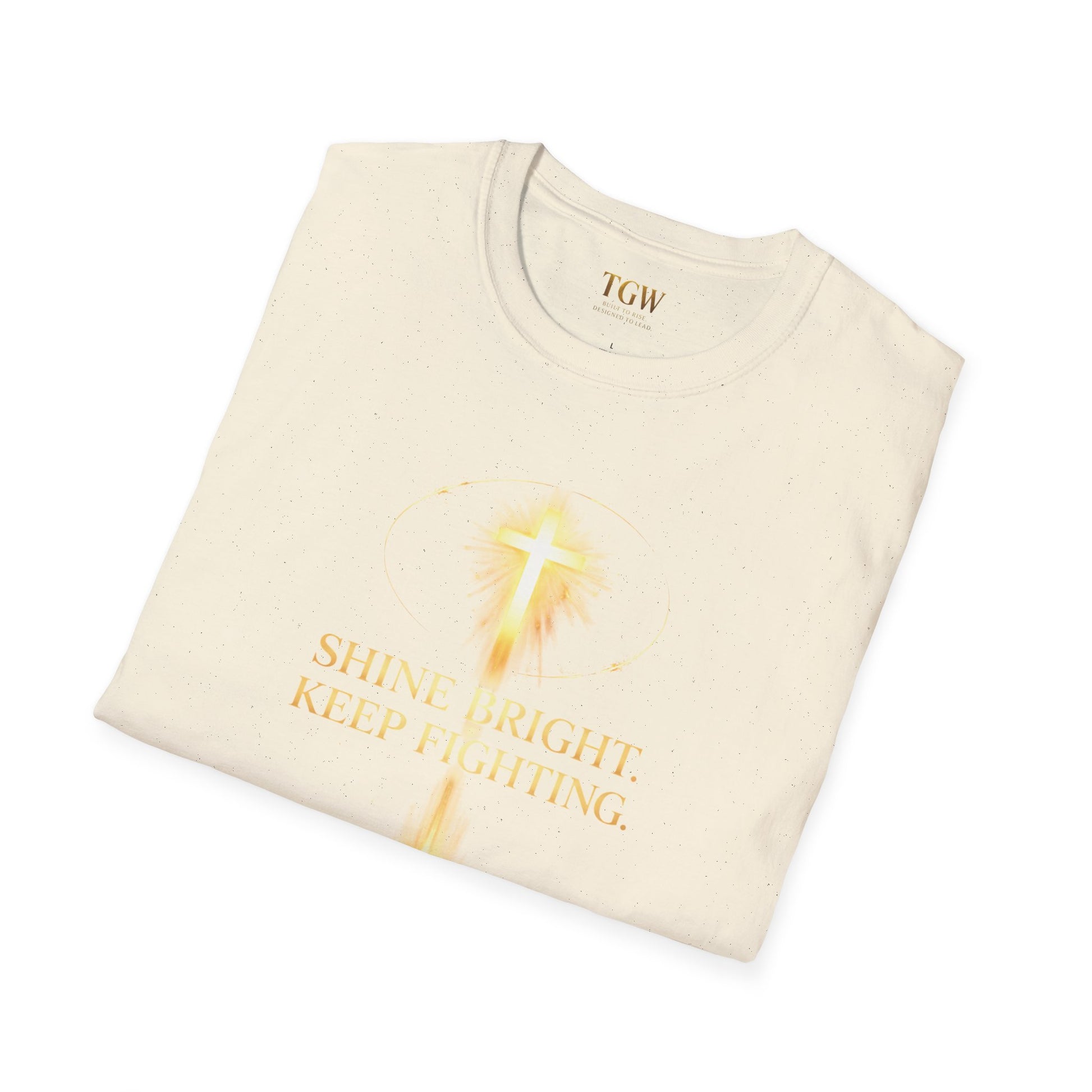 TGW Collection Greatness Approved TM - "Shine Bright. Keep Fighting" Softstyle T-Shirt