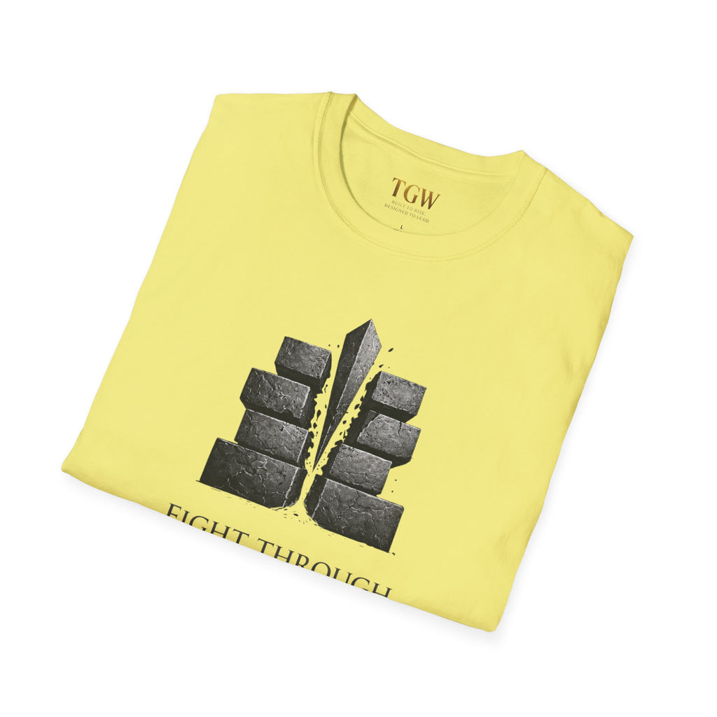 Fight Through (TGW Collection Greatness Approved)  Softstyle T-Shirt