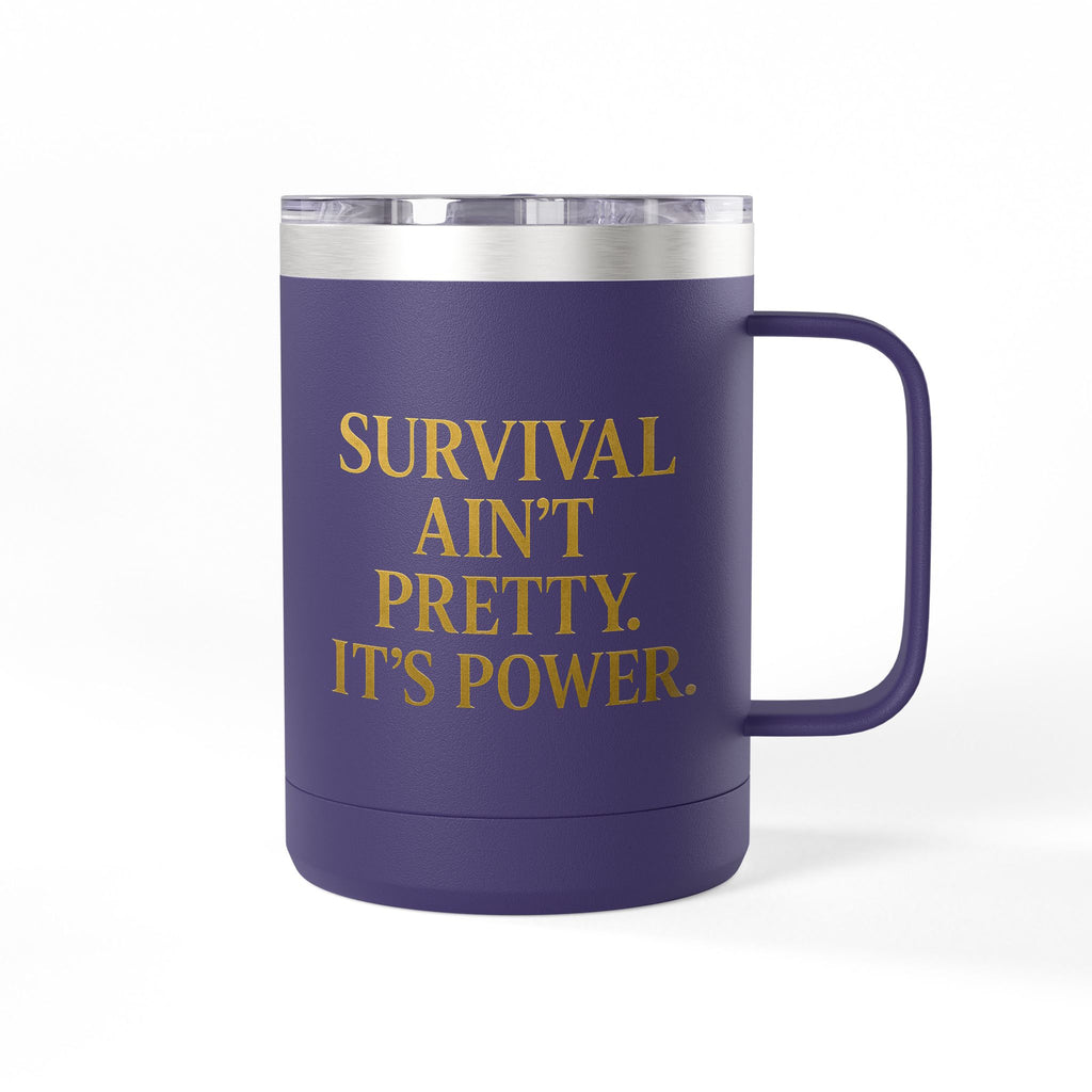 Empowering Coffee Mug Tumbler - Inspirational Gift, Motivational Drinkware, Unique Home Decor, Customizable Party Favor, Survival Quote