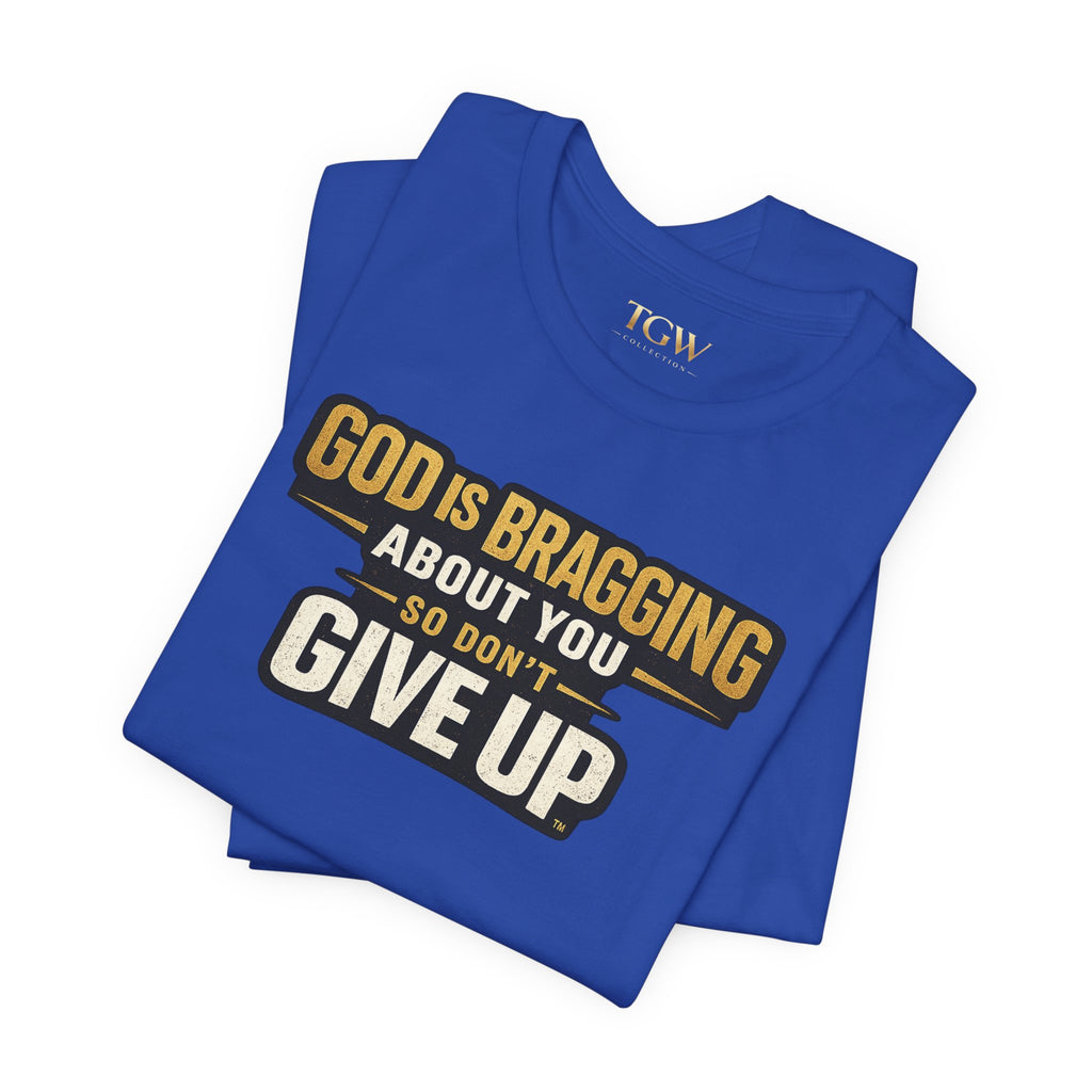 God is Bragging About You - Jersey Short Sleeve Tee